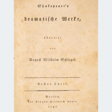 Shakespeare's dramatische Werke. Übers. von A. W. Schlegel. 9 Bde. Berlin: J. F. Unger 1797-1810. 