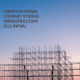 Computational Literary Studies Infrastructure