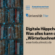 Trierer Wörterbuchnetz - Digitaltag 2021