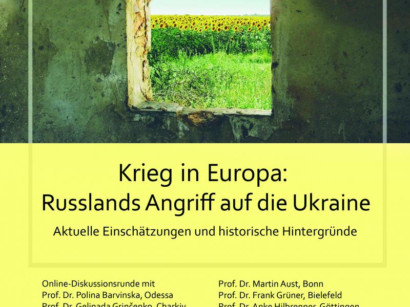 Informations- und Diskussionsveranstaltung "Krieg in Europa: Russlands Angriff auf die Ukraine. Aktuelle Einschätzungen und zeithistorische Hintergründe"